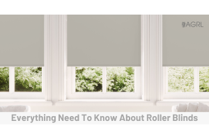 Everything Need To Know About Roller Blinds